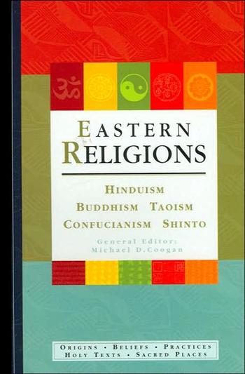 Eastern Religions: Hinduism, Buddhism, Taoism, Confucianism, Shinto