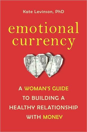 Emotional Currency: A Woman's Guide...