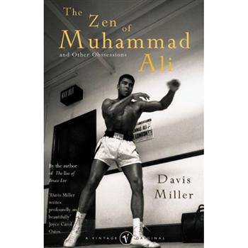 Zen of Muhammad Ali: And Other Obsessions