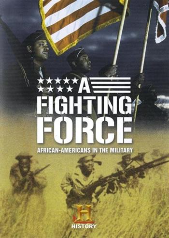 DVD A Fighting Force: African-Americans In The Military