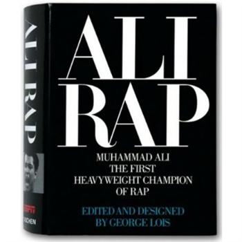 Ali Rap: Muhammad Ali the First Heavyweight Champion of Rap