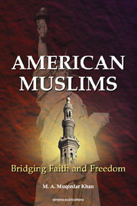 American Muslims: Bridging Faith and Freedom
