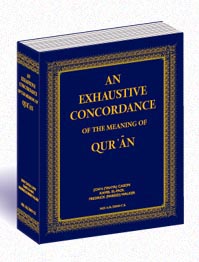 An Exhaustive Concordance of The Meaning Of Quran