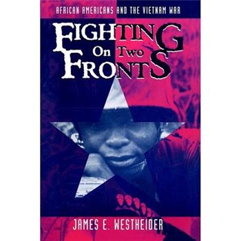 Fighting on Two Fronts: African Americans and the Vietnam War