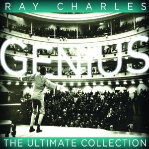 Genius: The Ultimate Collection of Ray Charles.