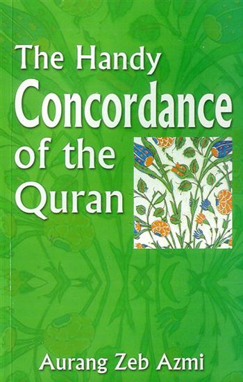 The Handy Concordance of the Qur'an