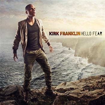 CD Hello Fear by Kirk Franklin