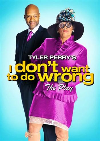 DVD Tyler Perry's I Don't Want to Do Wrong - The Play