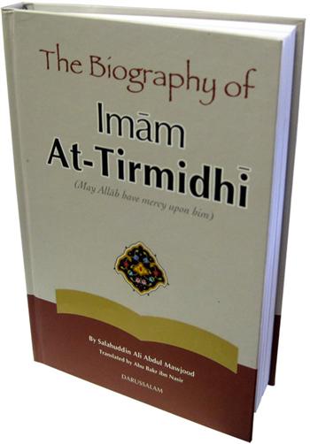 The Biography of Imam At-Tirmidhi