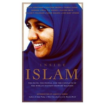 Inside Islam: The Faith, the People and the Conflicts of the World's Fastest Growing Reliigion
