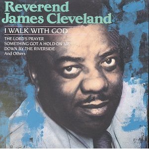 CD I Walk With God Rev. James Cleveland