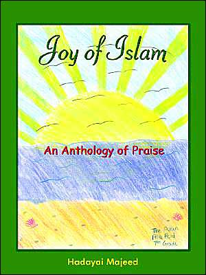 Joy of Islam: An Anthology of Praise
