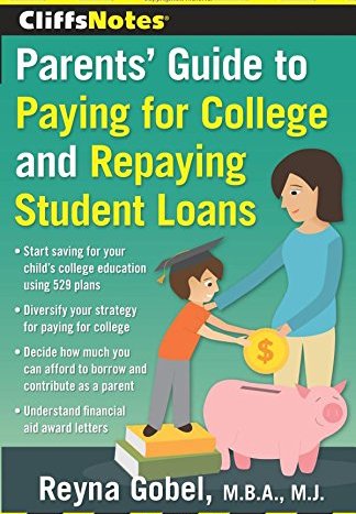 Parents' Guide to Paying for College and Repaying Student Loans