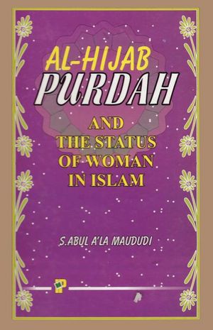 Purdah and the Status of Women in Islam