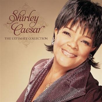 CD Shirley Caesar Ultimate Collection
