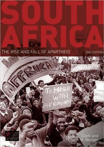 South Africa: The Rise and Fall of Apartheid (2nd Ed.)