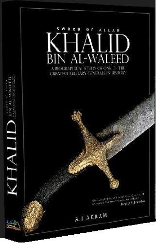 Sword of Allah Khalid bin al Waleed