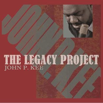 CD The Legacy Project by John P. Kee