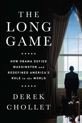 The Long Game: How Obama Defied Washington
