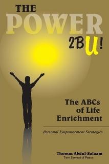 The Power 2BU!: The ABCs of Life Enrichment