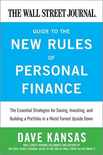 The Wall Street Journal Guide to the New Rules of Personal Finances