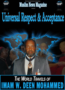 DVD Universal Respect and Acceptance:The World Travels of Imam W. Deen Mohammed