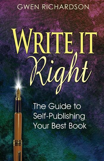 Write It Right: The Guide to Self-Publishing Your Best Book Paperback